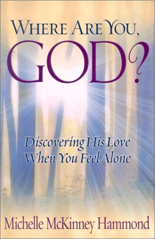 Stock image for Where Are You, God?: Discovering His Love When You Feel Alone for sale by SecondSale