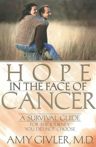 Beispielbild fr Hope in the Face of Cancer : A Survival Guide for the Journey You Did Not Choose zum Verkauf von Better World Books