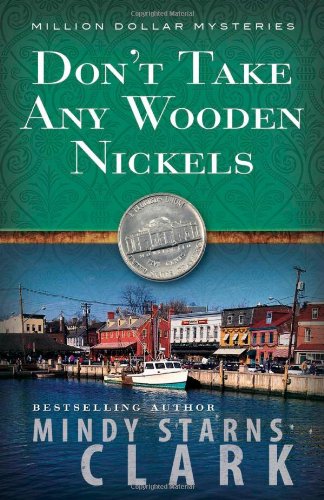 Beispielbild fr Don't Take Any Wooden Nickels (The Million Dollar Mysteries, Book 2) zum Verkauf von SecondSale