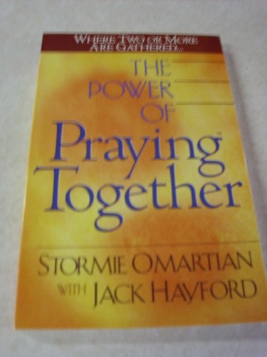 Stock image for The Power of Praying-? Together: Where Two or More Are Gathered. for sale by SecondSale