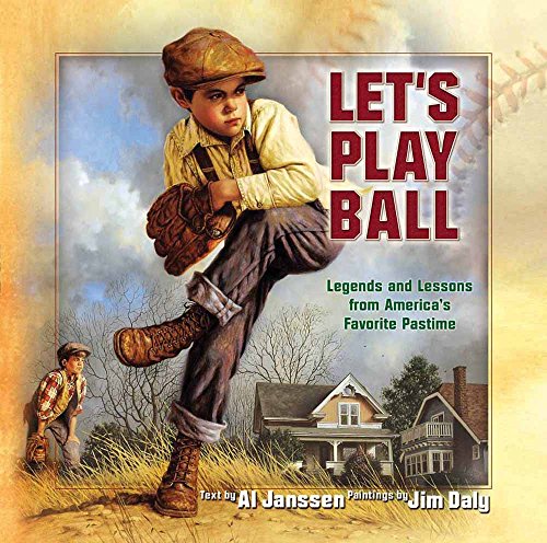 Imagen de archivo de Let's Play Ball : Legends and Lessons from America's Favorite Pastime a la venta por Better World Books