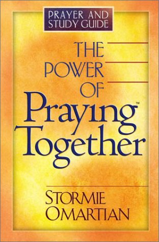 Stock image for The Power of Praying Together Prayer : Where Two or More Are Gathered. for sale by Better World Books