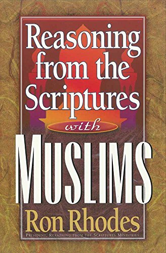 Reasoning from the Scriptures with Muslims.