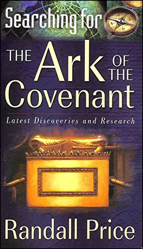 Beispielbild fr Searching for the Ark of the Covenant: Latest Discoveries and Research zum Verkauf von Wonder Book