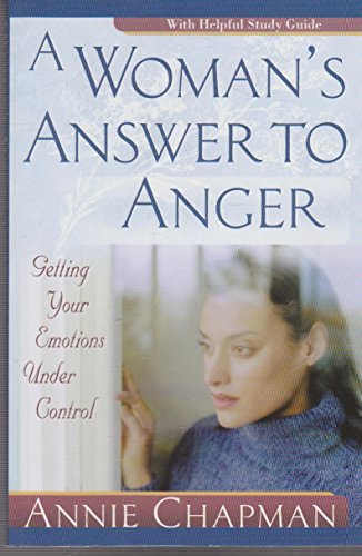 Beispielbild fr A Woman's Answer to Anger: Getting Your Emotions Under Control zum Verkauf von Wonder Book