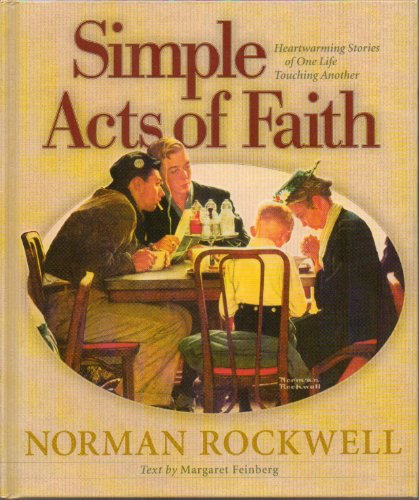 Beispielbild fr Simple Acts of Faith : Hearwarming Stories of One Life Touching Another zum Verkauf von Better World Books