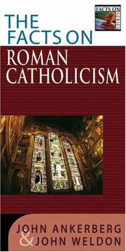 Beispielbild fr The Facts on Roman Catholicism zum Verkauf von Better World Books
