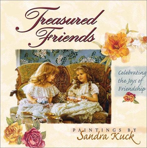 Beispielbild fr Treasured Friends : Celebrating the Joys of Friendship zum Verkauf von Better World Books