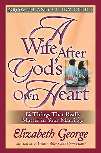 Imagen de archivo de A Wife After God's Own Heart Growth and Study Guide a la venta por Your Online Bookstore