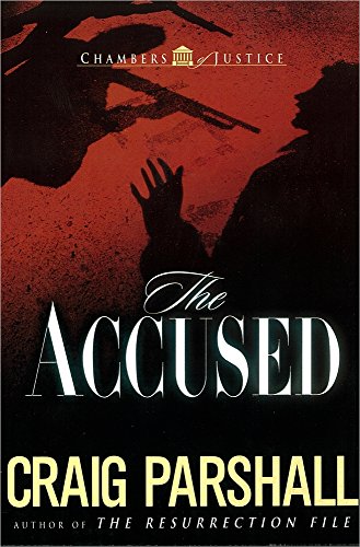 Beispielbild fr The Accused (Chambers of Justice Series #3) zum Verkauf von SecondSale