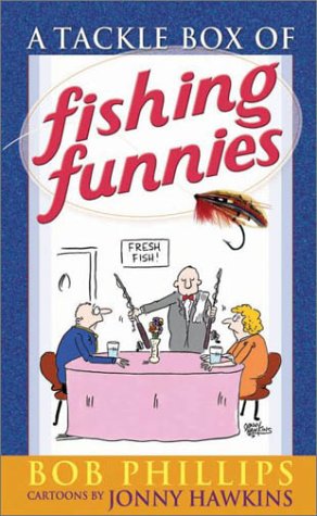 Stock image for A Tackle Box of Fishing Funnies for sale by Better World Books