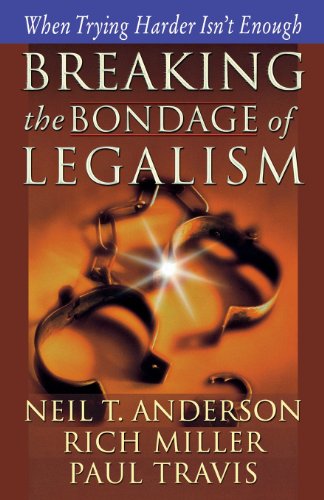 Imagen de archivo de Breaking the Bondage of Legalism a la venta por SecondSale