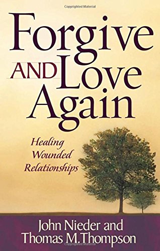 Beispielbild fr Forgive and Love Again: Healing Wounded Relationships zum Verkauf von Wonder Book