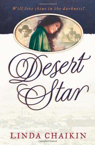 9780736912358: Desert Star (Chaikin, Linda)