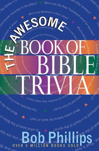 The Awesome Book of Bible Trivia (9780736912600) by Phillips, Bob