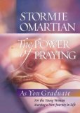 Beispielbild fr The Power of Praying�--Graduate Edition: For the Young Woman Starting a New Journey in Life zum Verkauf von Wonder Book