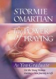 Stock image for The Power of Praying--Graduate Edition: For the Young Woman Starting a New Journey in Life for sale by Your Online Bookstore