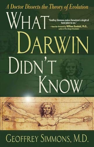 Beispielbild fr What Darwin Didn't Know: A Doctor Dissects the Theory of Evolution zum Verkauf von BooksRun