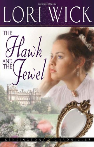 Imagen de archivo de The Hawk and the Jewel (Kensington Chronicles, Book 1) a la venta por Reliant Bookstore