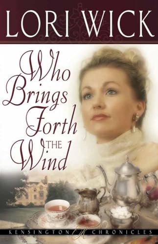 Beispielbild fr Who Brings Forth the Wind (Kensington Chronicles, Book 3) zum Verkauf von Your Online Bookstore