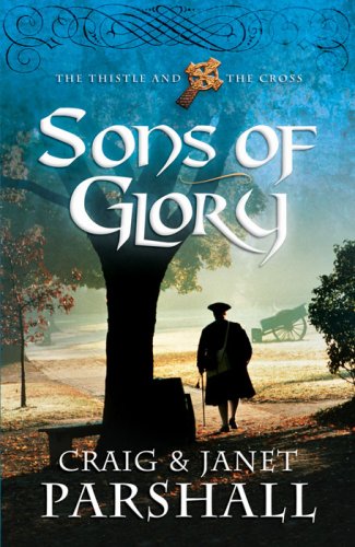Imagen de archivo de Sons of Glory (The Thistle and the Cross #3) a la venta por SecondSale