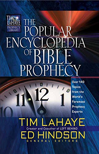 Beispielbild fr The Popular Encyclopedia of Bible Prophecy: Over 150 Topics from the World's Foremost Prophecy Experts (Tim LaHaye Prophecy Library ) zum Verkauf von ZBK Books