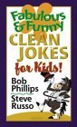 Imagen de archivo de Fabulous and Funny Clean Jokes for Kids a la venta por Better World Books