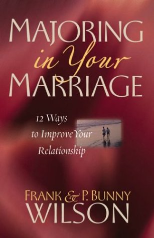 Beispielbild fr Majoring in Your Marriage : 12 Ways to Improve Your Relationship zum Verkauf von Better World Books