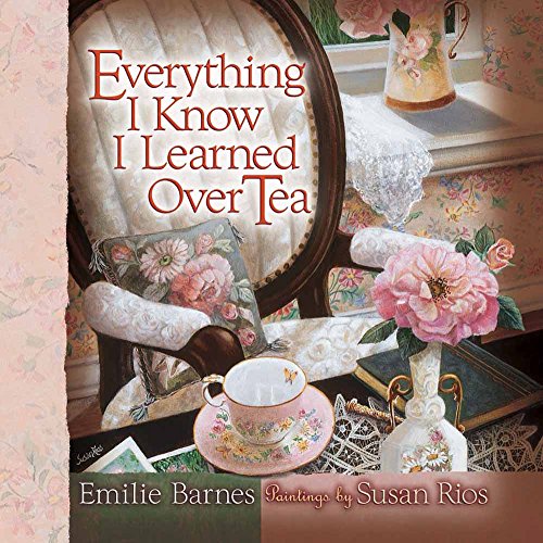 Stock image for Everything I Know I Learned Over Tea for sale by -OnTimeBooks-