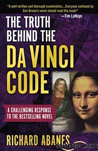 Stock image for The Truth Behind the Da Vinci Code : A Challenging Response to the Bestselling Novel for sale by Better World Books