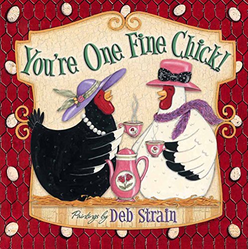 Imagen de archivo de You're One Fine Chick! a la venta por Books of the Smoky Mountains
