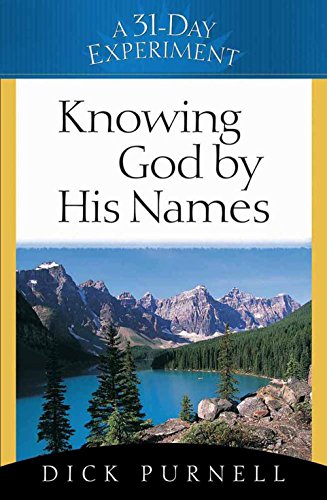 9780736915106: Knowing God by His Names (A 31-Day Experiment)