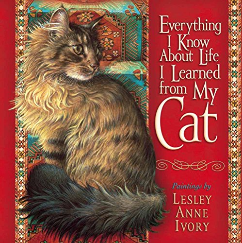 Beispielbild fr Everything I Know About Life I Learned from My Cat zum Verkauf von Once Upon A Time Books