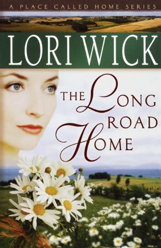 Stock image for The Long Road Home (A Place Called Home Series #3) for sale by Dream Books Co.