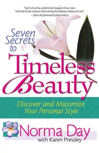 Stock image for Seven Secrets to Timeless Beauty: Discover and Maximize Your Personal Style for sale by HPB-Emerald