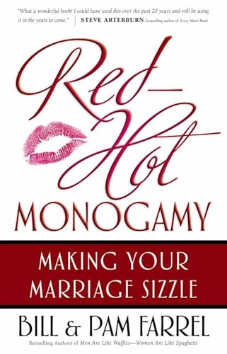 Imagen de archivo de Red-Hot Monogamy: Making Your Marriage Sizzle a la venta por SecondSale