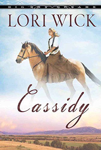 Stock image for Cassidy (Big Sky Dreams, Book 1) for sale by SecondSale
