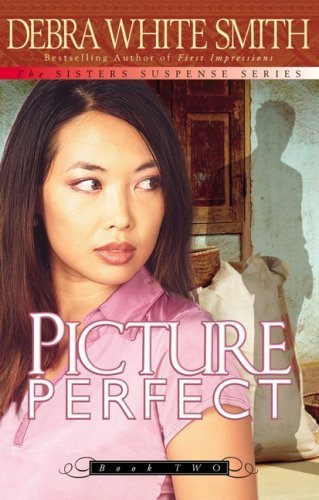 9780736916677: Picture Perfect (The Sisters Suspense Series)