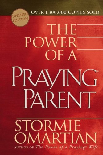 9780736917100: The Power Of A Praying Parent (Omartian, Stormie)