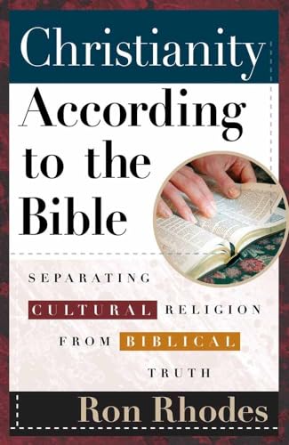 Imagen de archivo de Christianity According to the Bible : Separating Cultural Religion from Biblical Truth a la venta por Better World Books