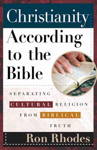 Stock image for Christianity According to the Bible : Separating Cultural Religion from Biblical Truth for sale by Better World Books