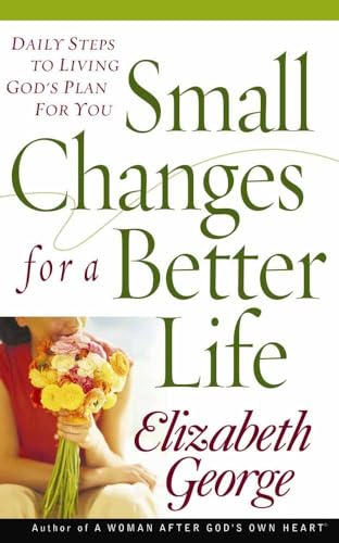 Imagen de archivo de Small Changes for a Better Life a la venta por ThriftBooks-Dallas