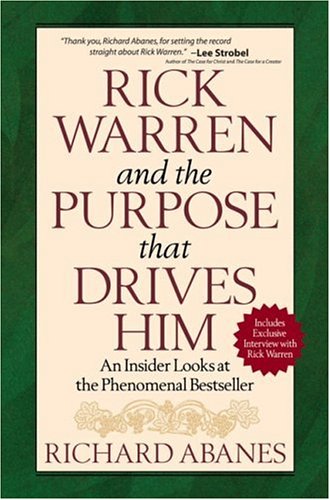 Stock image for Rick Warren and the Purpose That Drives Him: An Insider Looks at the Phenomenal Bestseller for sale by Wonder Book