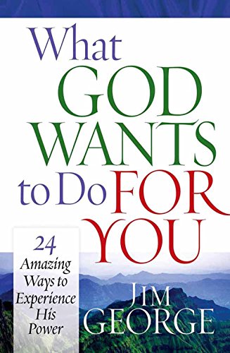 Beispielbild fr What God Wants to Do for You : 24 Amazing Ways to Experience His Power zum Verkauf von Better World Books
