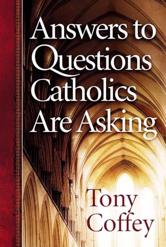 Imagen de archivo de Answers to Questions Catholics Are Asking a la venta por SecondSale