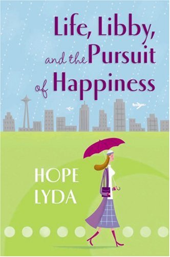 Beispielbild fr Life, Libby, and the Pursuit of Happiness zum Verkauf von Wonder Book