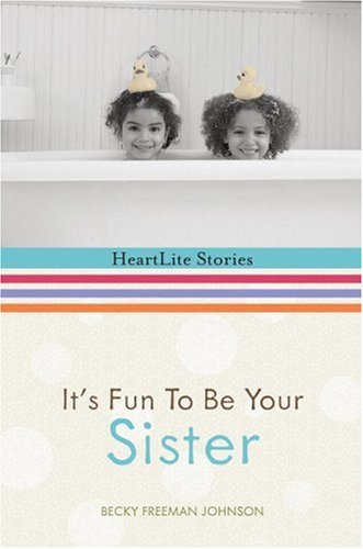 Stock image for It's Fun to Be Your Sister for sale by Better World Books