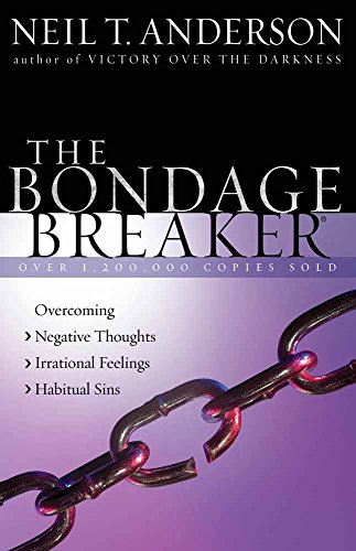 Stock image for The Bondage Breaker : Overcoming *Negative Thoughts *Irrational Feelings *Habitual Sins for sale by Better World Books