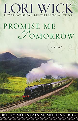 Imagen de archivo de Promise Me Tomorrow (Rocky Mountain Memories #4) a la venta por SecondSale