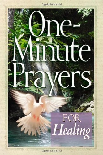 One-Minute Prayersâ„¢ for Healing (9780736918817) by Harvest House Publishers